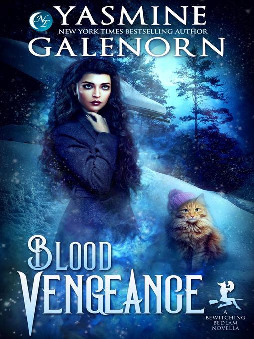 Title details for Blood Vengeance by Yasmine Galenorn - Available